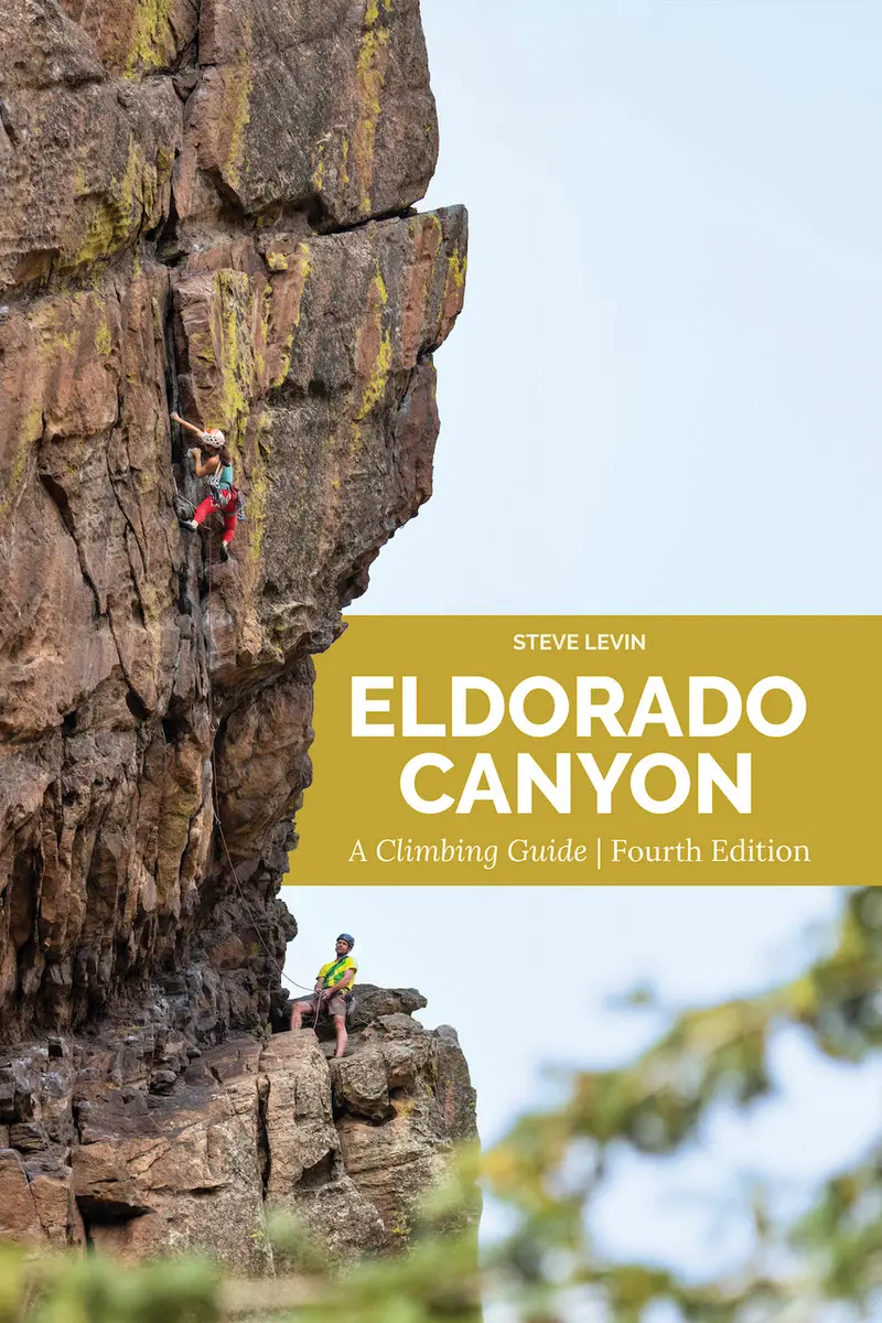 Eldorado Canyon Climbing Guide – Fourth Edition 1